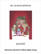 pinichi25 - Un carnaval perfecto