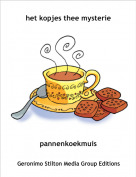 pannenkoekmuis - het kopjes thee mysterie