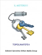TOPOLINAFEFE4 - IL MISTERO!!!