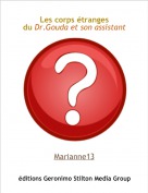 Marianne13 - Les corps &eacute;trangesdu Dr.Gouda et son assistant
