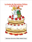 Ratolina Ratisa - La boda de Geronimo Stilton y de Patty Spring