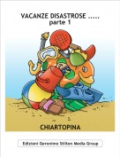 CHIARTOPINA - VACANZE DISASTROSE .....parte 1