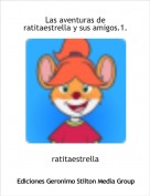 ratitaestrella - Las aventuras de ratitaestrella y sus amigos.1.
