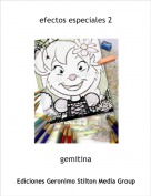 gemitina - efectos especiales 2