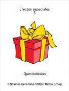 QuesitoMolon - Efectos especiales 3