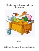 ahec - Un dia maravilloso en el eco del roedor