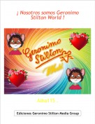 Alba115 . - &iexcl; Nosotros somos Geronimo Stilton World !