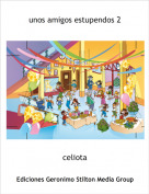 celiota - unos amigos estupendos 2