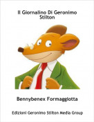 Bennybenex Formaggiotta - Il Giornalino Di Geronimo Stilton
