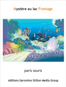 paris souris - Myst&egrave;re au lac Fromage