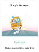 TopaStoppa - Una gita in camper