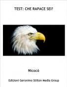 Nicoc&ograve; - TEST: CHE RAPACE SEI?