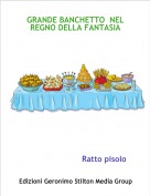 Ratto pisolo - GRANDE BANCHETTO  NEL REGNO DELLA FANTASIA