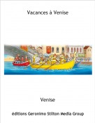 Venise - Vacances &agrave; Venise