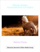 Ratona Paula - Hillside Stables&middot;Acostumbrarse a la h&iacute;pica&middot;
