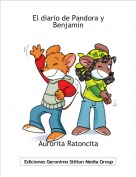 Aurorita Ratoncita - El diario de Pandora y Benjam&iacute;n
