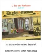 Aspirante Giornalista Topina7 - L' Eco del RoditoreJunior