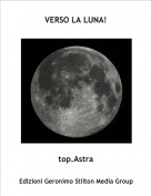 top.Astra - VERSO LA LUNA!