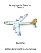 Bianca123 - Le voyage de Geronimoroman