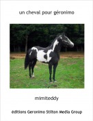 mimiteddy - un cheval pour g&eacute;ronimo
