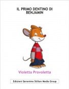 Violetta Provoletta - IL PRIMO DENTINO DI BENJAMIN