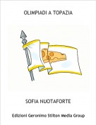 SOFIA NUOTAFORTE - OLIMPIADI A TOPAZIA