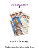 topotina formaleggi - L' INFORMA-TOPO2