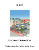 TOPOLINAFORMAGGIOSA - IN BICI?
