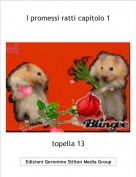 topella 13 - I promessi ratti capitolo 1