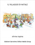 silvina topina - IL VILLAGGIO DI NATALE