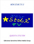 QUESITA STILTON - NEW STAR TV 3