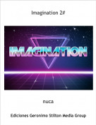 nuca - Imagination 2#