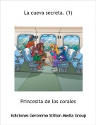 Princesita de los corales - La cueva secreta. (1)