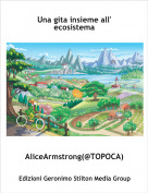AliceArmstrong(@TOPOCA) - Una gita insieme all' ecosistema