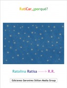 Ratolina Ratisa -----> R.R. - RatiCar,&iquest;porqu&eacute;?