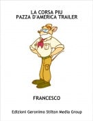 FRANCESCO - LA CORSA PIU PAZZA D'AMERICA TRAILER