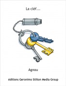 Agnou - La cl&eacute;f...