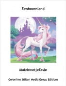 MuizinnetjeEssie - Eenhoornland