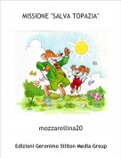 mozzarellina20 - MISSIONE "SALVA TOPAZIA"