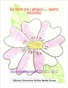 Aleeeeeeeeeeee!!!!!!!!! <3<3 - Un fiore tra i ghiacci... (parte seconda)