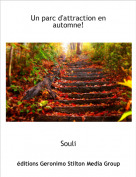 Souli - Un parc d'attraction en automne!