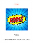 Piscina - COOL!!