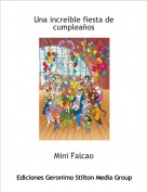 Mini Falcao - Una incre&iacute;ble fiesta de cumplea&ntilde;os