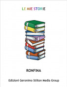 RONFINA - LE MIE STORIE