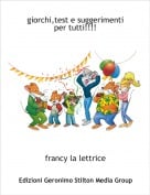 francy la lettrice - giorchi,test e suggerimentiper tutti!!!!