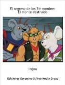 lisjoa - El regreso de los Sin nombre:El monte destruido