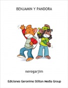 neregarjim - BENJAMIN Y PANDORA