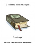 Brendusqui - El ratolibro de las ratoreglas