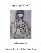 gatita arcoiris - &iquest;qureis participar?
