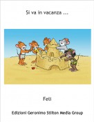 Feli - Si va in vacanza ...